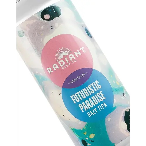 Radiant Beer "Futuristic Paradise" Hazy TIPA 16oz Can - Anaheim, CA Radiant Beer "Futuristic Paradise" Hazy TIPA 16oz Can - Anaheim, CA