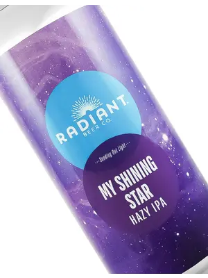 Radiant Beer "My Shining Star" Hazy IPA 16oz Can - Anaheim, CA