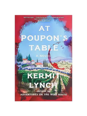 "At Poupon's Table" by Kermit Lynch