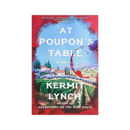 "At Poupon's Table" by Kermit Lynch "At Poupon's Table" by Kermit Lynch