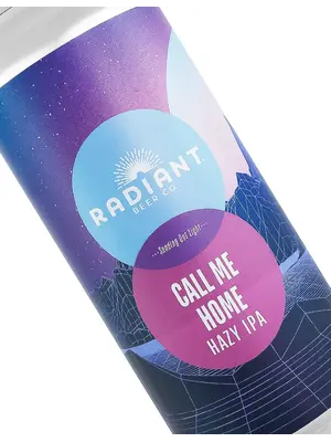 Radiant Beer "Call Me Home" Hazy IPA 16oz Can - Anaheim, CA