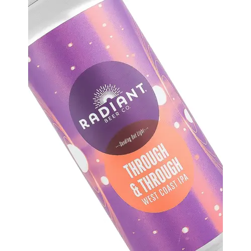 Radiant Beer "Through & Through" West Coast IPA 16oz Can - Anaheim, CA