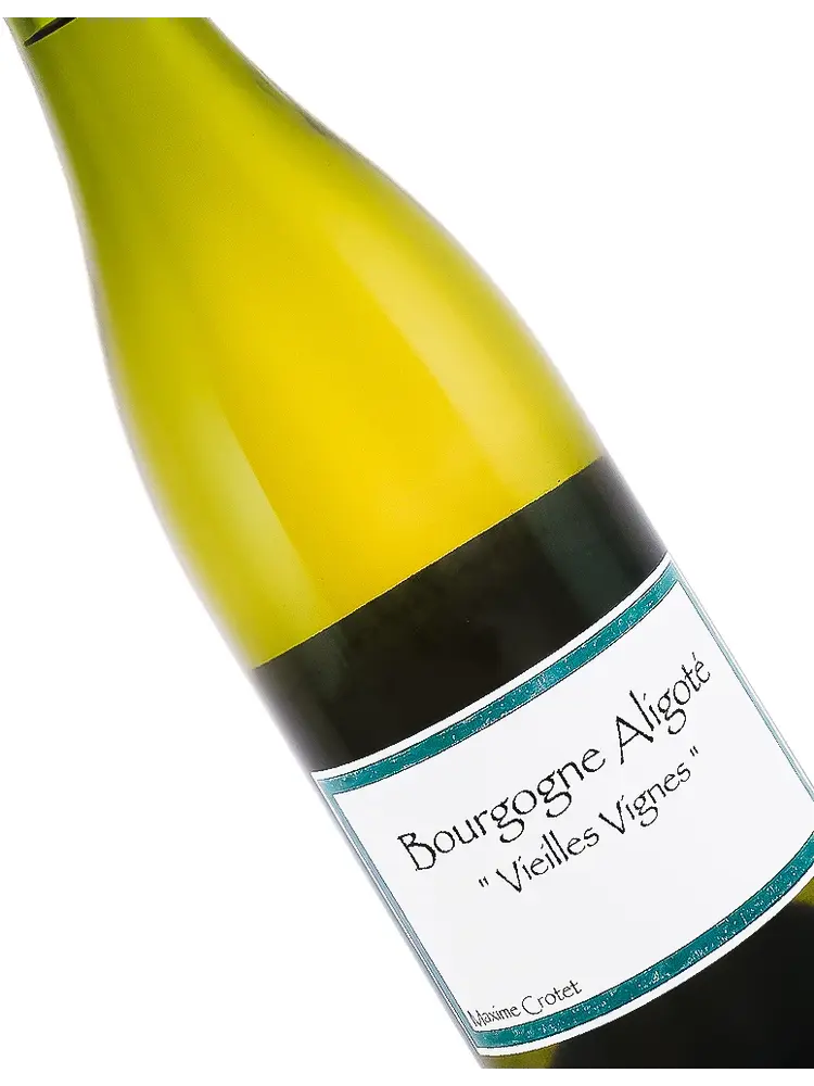 Maxime Crotet 2023 Bourgogne Aligote Vieilles Vignes, Burgundy