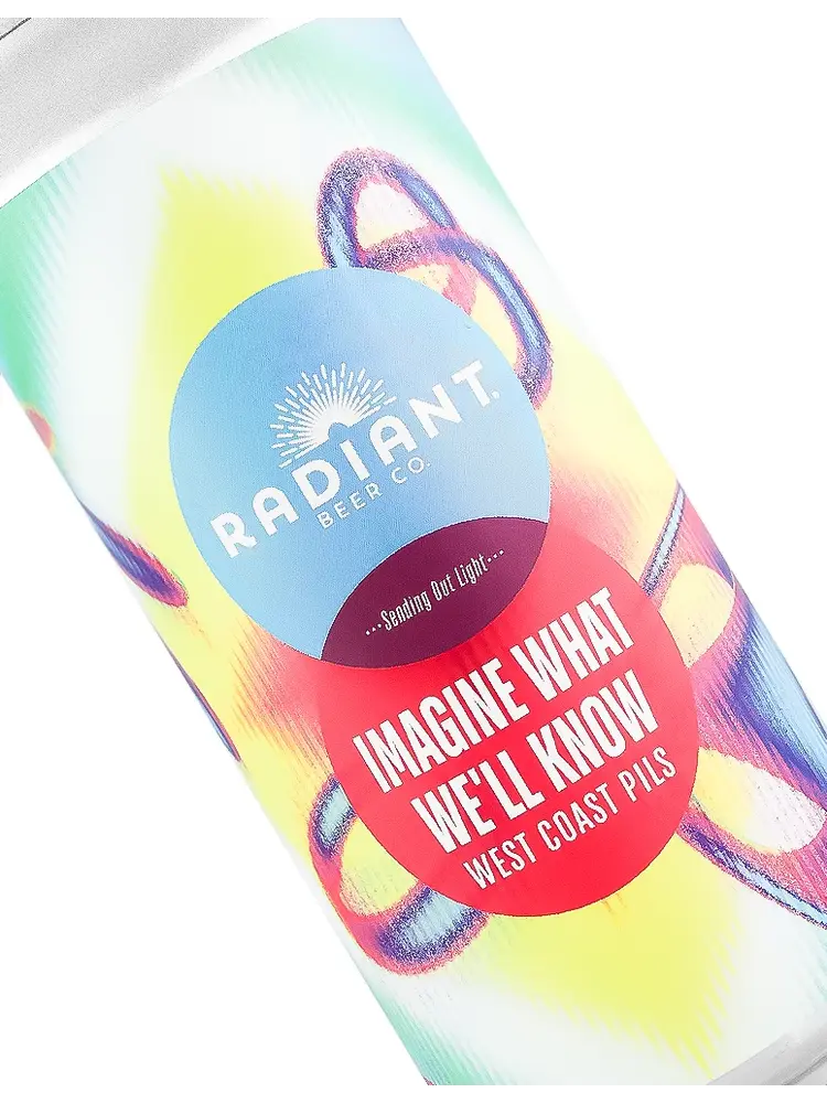 Radiant Beer "Imagine What We'll Know" West Coast Pils 16oz Can - Anaheim, CA