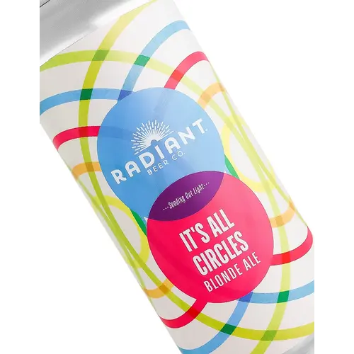 Radiant Beer "It's All Circles" Blonde Ale 16oz Can - Anaheim CA
