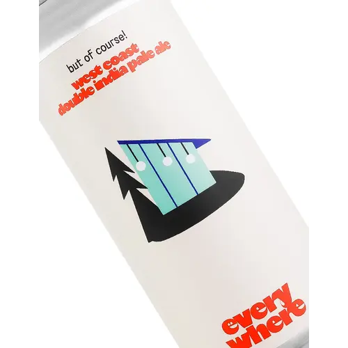 Everywhere Beer "But Of Course!" West Coast Double India Pale Ale 16oz Can - Orange, CA