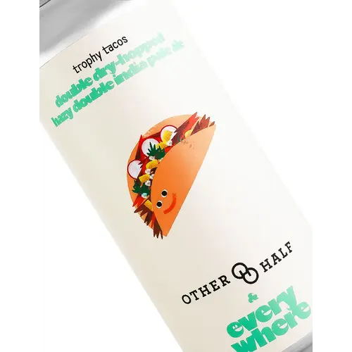 Everywhere Beer/Other Half "Trophy Tacos" Double Dry-Hopped Hazy Double India Pale Ale 16oz Can - Orange, CA