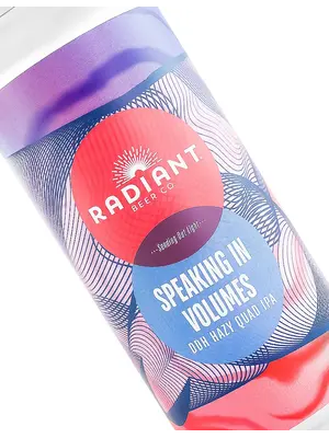 Radiant Beer "Speaking In Volumes" DDH Hazy Quad IPA 16oz Can - Anaheim, CA