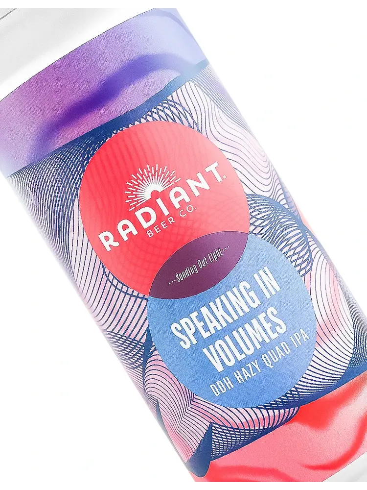 Radiant Beer "Speaking In Volumes" DDH Hazy Quad IPA 16oz Can - Anaheim, CA