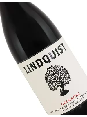 Lindquist 2023 Grenache, Reeves Vineyard, Edna Valley, San Luis Obispo Coast