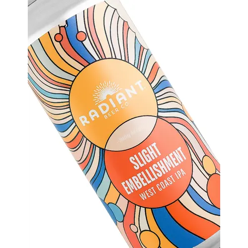 Radiant Beer "Slight Embellishment" West Coast IPA 16oz Can - Anaheim, CA