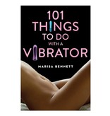 101 Things to Do with a Vibrator