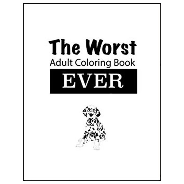Adult Colouring Book - The Worst Adult Colouring Book Ever