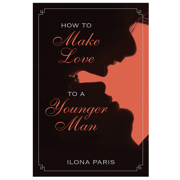 How to Make Love to a Younger Man Book