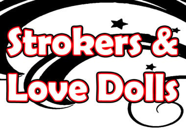 Strokers & Love Dolls