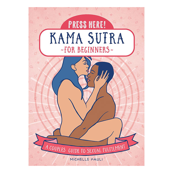 Press Here! Kama Sutra for Beginners Book