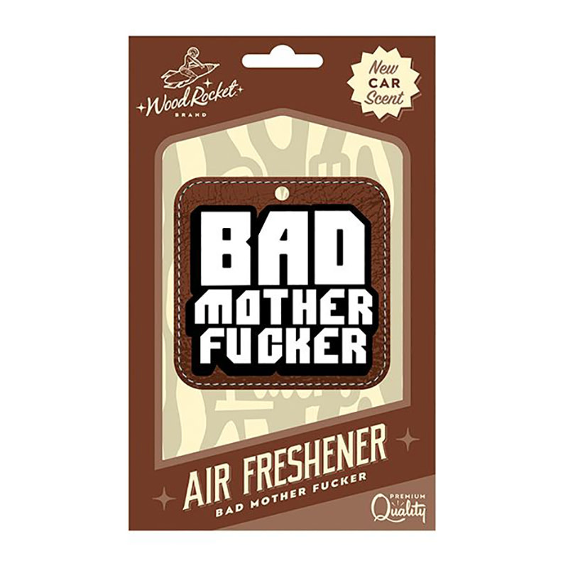 Wood Rocket Air Freshener: Bad Mother Fucker (New Car Scent)