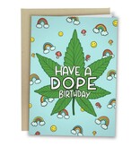 Sleazy Greetings Greeting Card: Have A Dope Birthday