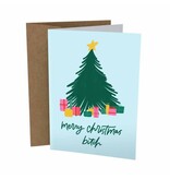 Sleazy Greetings Greeting Card: Merry Christmas Bitch