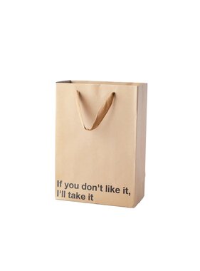 Gift Bag: If You Don't Like This