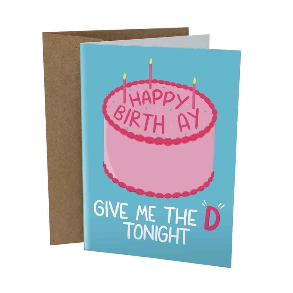 Sleazy Greetings Greeting Card: Happy Birthday Give Me...