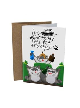 Sleazy Greetings Greeting Card: Let’s Get Trashed