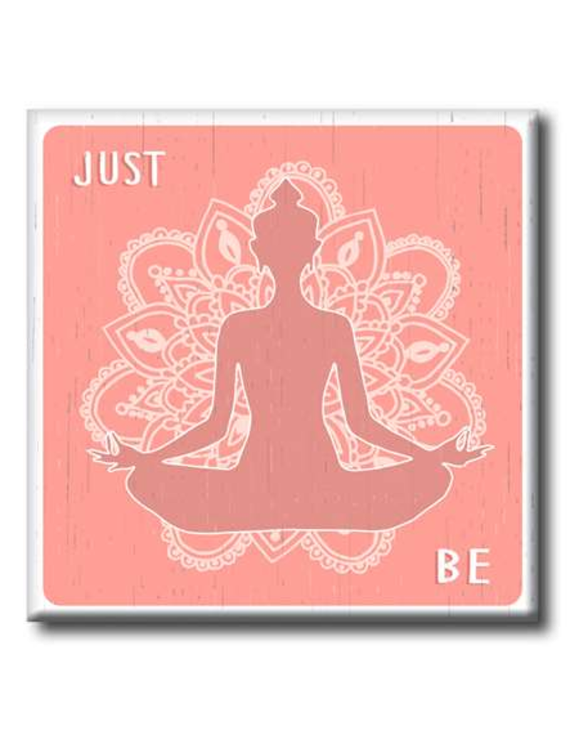 My Word Signs Yoga Chunkie Sign Small-Just Be Meditation