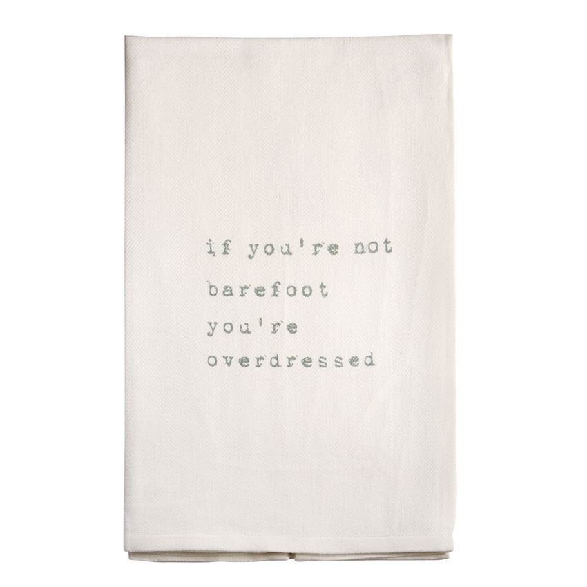 Mud Pie Beach Hand Towel W If You Re Not Barefoot Overdressed Beach Hand Towel W If You Re Not Barefoot Overdressed