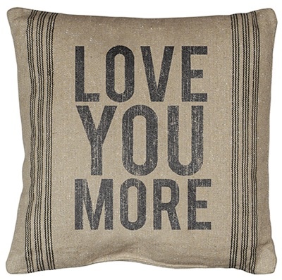 Primatives by Kathy Love You More Dark Pillow 20" sq.