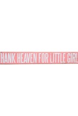 Primatives by Kathy Thank Heaven for Little Girls Box Sign