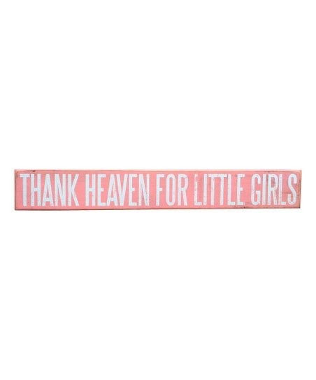 Primatives by Kathy Thank Heaven for Little Girls Box Sign