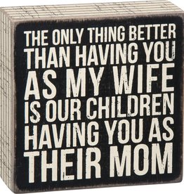 Primatives by Kathy Their Mom Box Sign