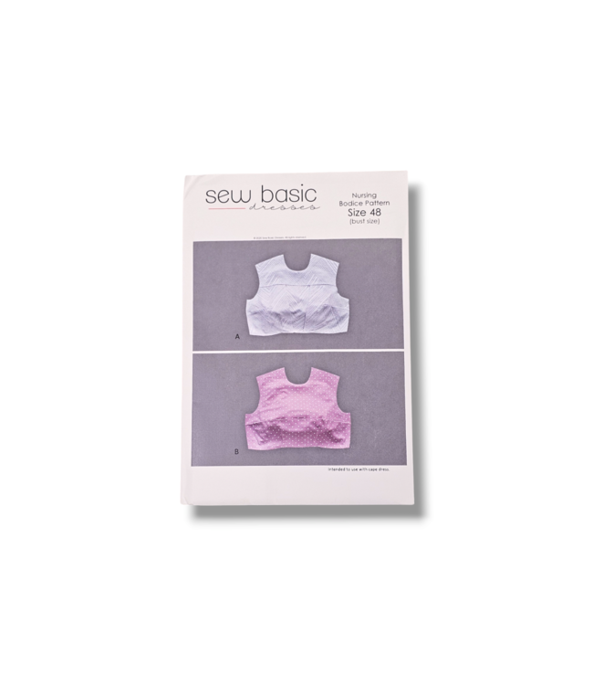 Sew Basic LADIES NURSING BODICE PATTERN