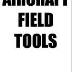 AIRCRAFT FIELD TOOLS