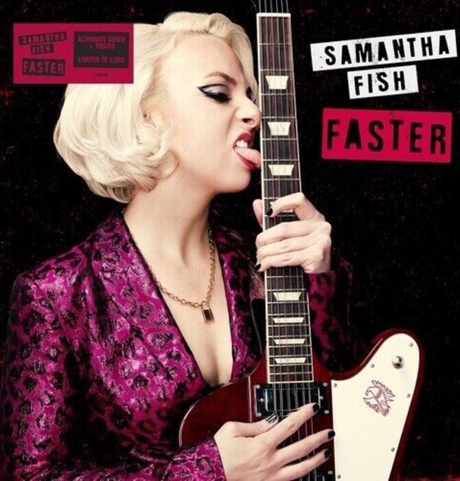 Samantha Fish "Faster"  Alternate Cover + Poster , Vinyl Limited to 2000