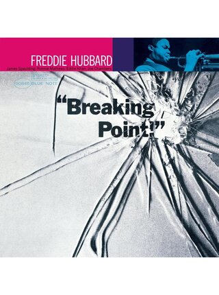 Freddie Hubbard "Breaking Point" Blue Note Tone Poet Series, 180 Gram Vinyl