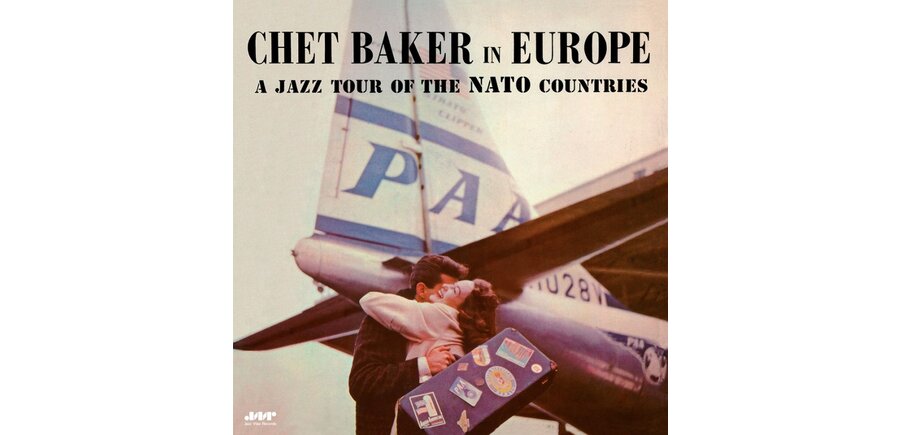 Chet Baker "Chet Baker in Europe -  A Jazz Tour Of The Nato Countries"