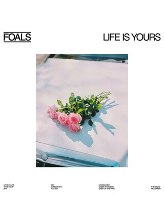 Foals "Life is Yours" Vinyl