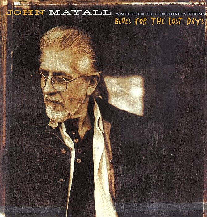 John Mayall & The Bluesbreakers "Blues For The Lost Days" 25th. Anniversary Numbered Limited Edition 180 Gram Audiophile Vinyl