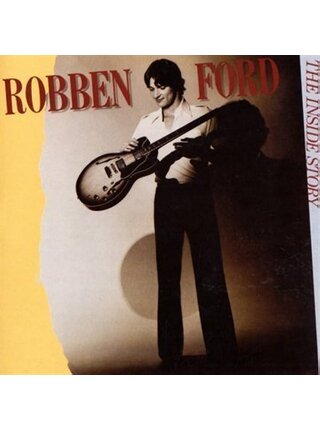 Robben Ford "The Inside Story" 180 Gram Limited Edition Numbered Vinyl ( 1000 Copies only )