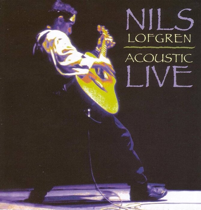 Nils Lofgren "Acoustic Live" Limited Live Analog Production 200 Gram Vinyl Gatefold Edition