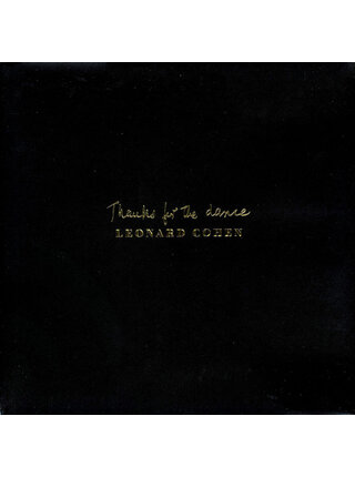 Leonard Cohen "Thanks For The Dance" Vinyl
