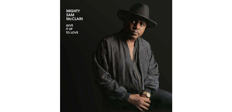 Mighty Sam McClain "Give It Up To Love" 45 RPM Vinyl Record