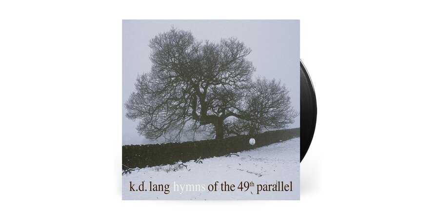 K. D. Lang "Hymns Of The 49th. Parallel" 140 Gram Vinyl