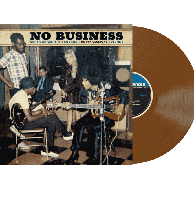 Curtis Knight & The Squires "No Business: The PPX Sessions Volume 2" Colored 180 Gram Vinyl, Gatefold LP Jacket