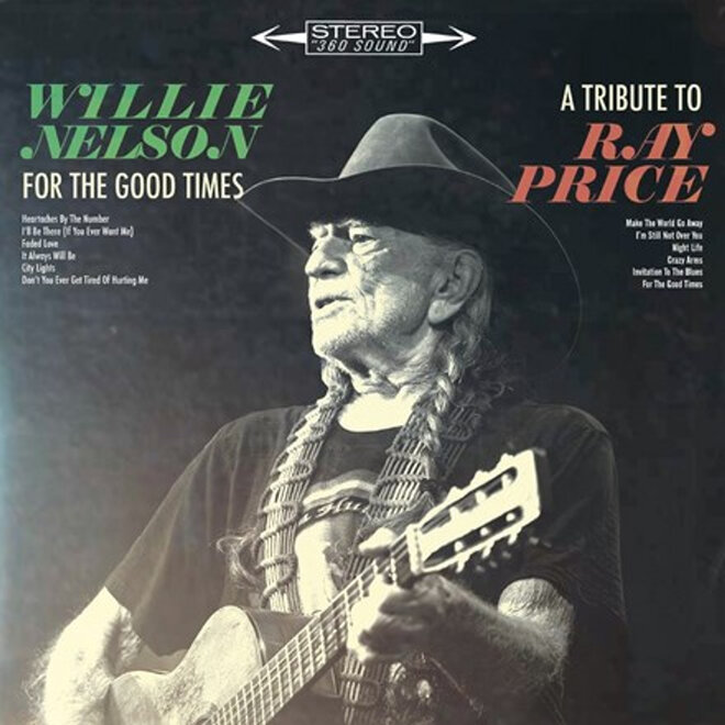 Willie Nelson "For The Good Times' A Tribute to Ray Price