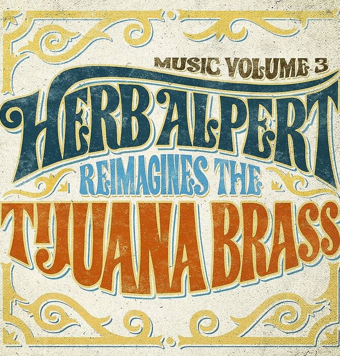 Herb Albert Reimagines The Tijuana Brass, Volume 3, Remastered Vinyl