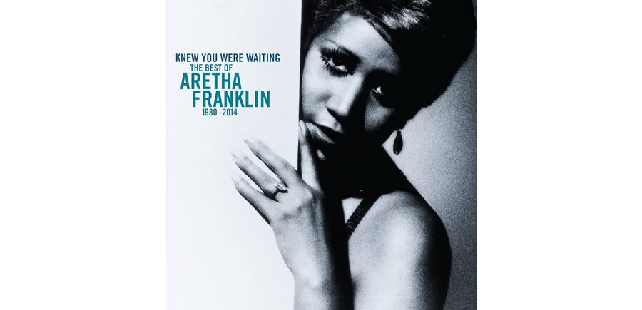 Aretha Franklin Knew You Were Waiting  The Best Of Aretha Franklin 1980-2014