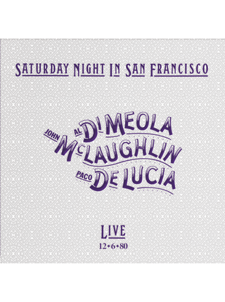 Al Di Meola, John McLaughlin & Paco De Lucia Saturday Night In San Francisco 180 Gram Vinyl