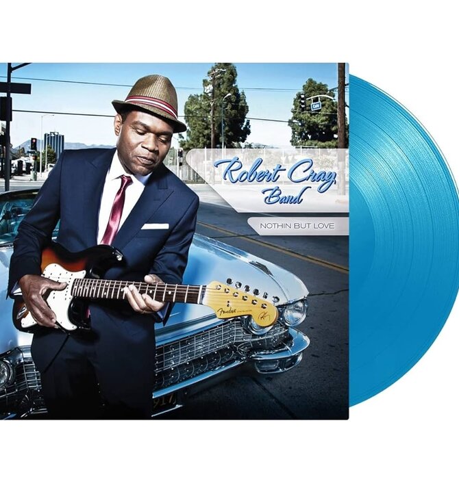 Robert Cray Band "Nothin But Love" Limited Edition Light Blue Vinyl